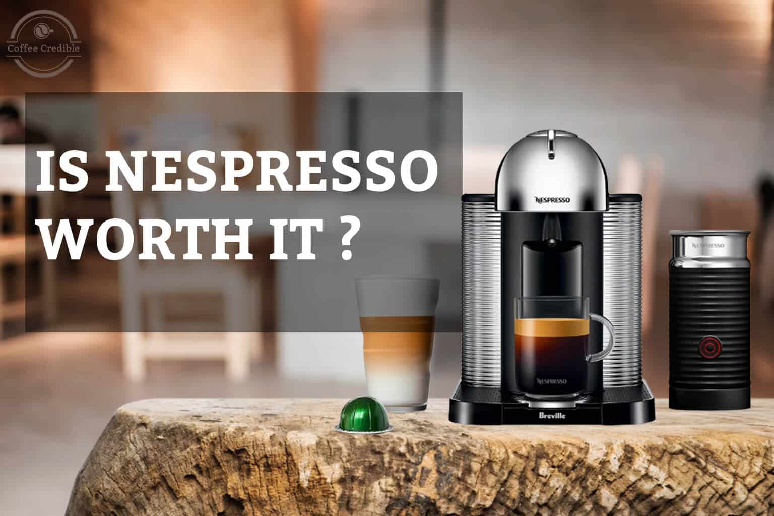 Is Nespresso Worth It? The Pros, Cons, And Cost