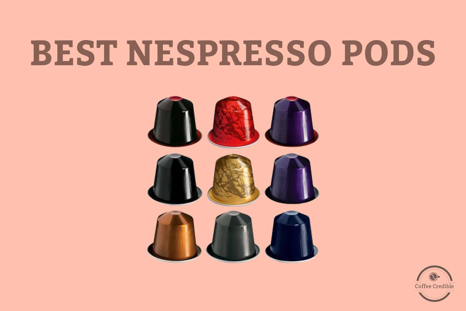 17 Best Nespresso Pods [Tried & Tested]