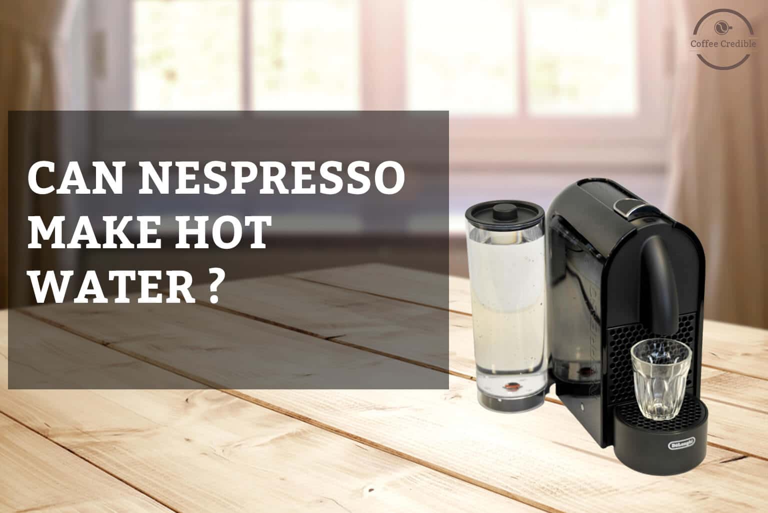 Can Nespresso Make Hot Water? [Steps To Get Hot Water From Nespresso Machines]