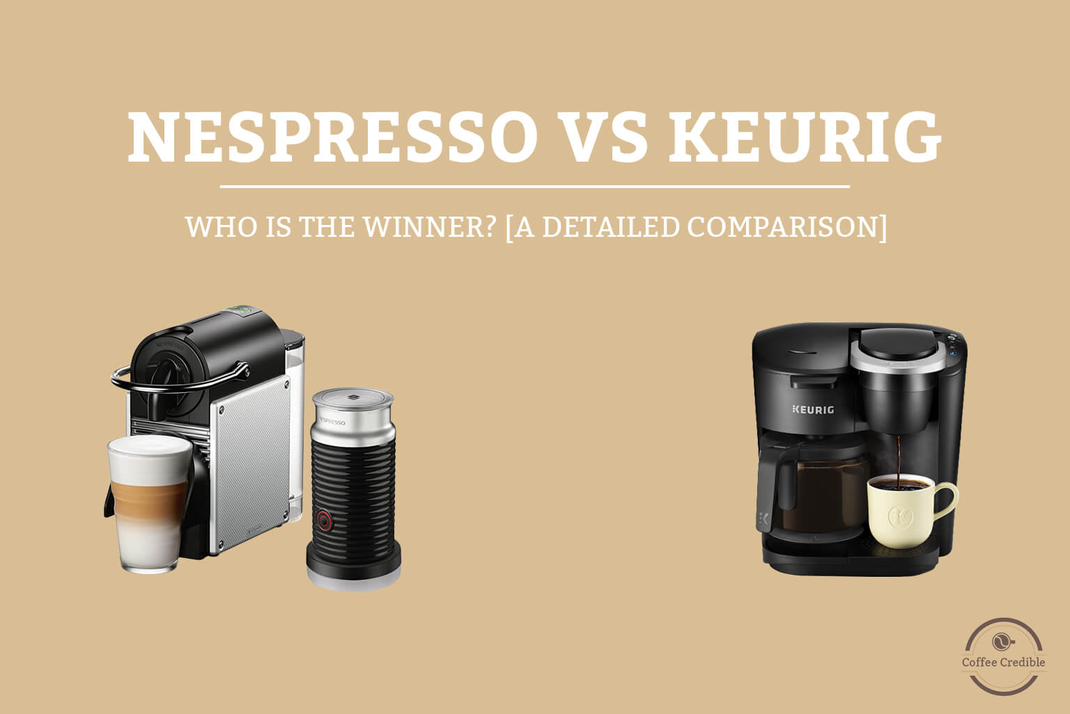 Nespresso vs. Keurig: Who Is the Winner? [A Detailed Comparison]