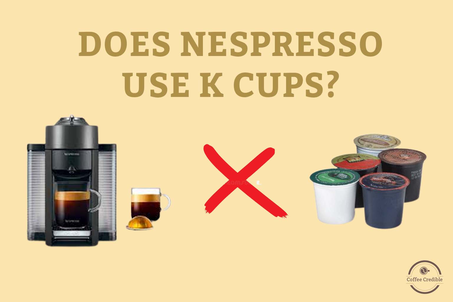Does Nespresso Use K Cups? [Answers To All of Your Questions]