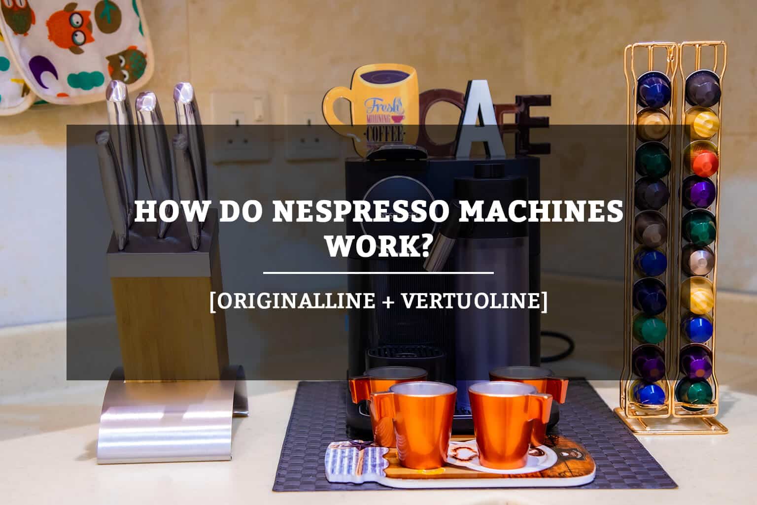 How Do Nespresso Machines Work? [Originalline + Vertuoline]