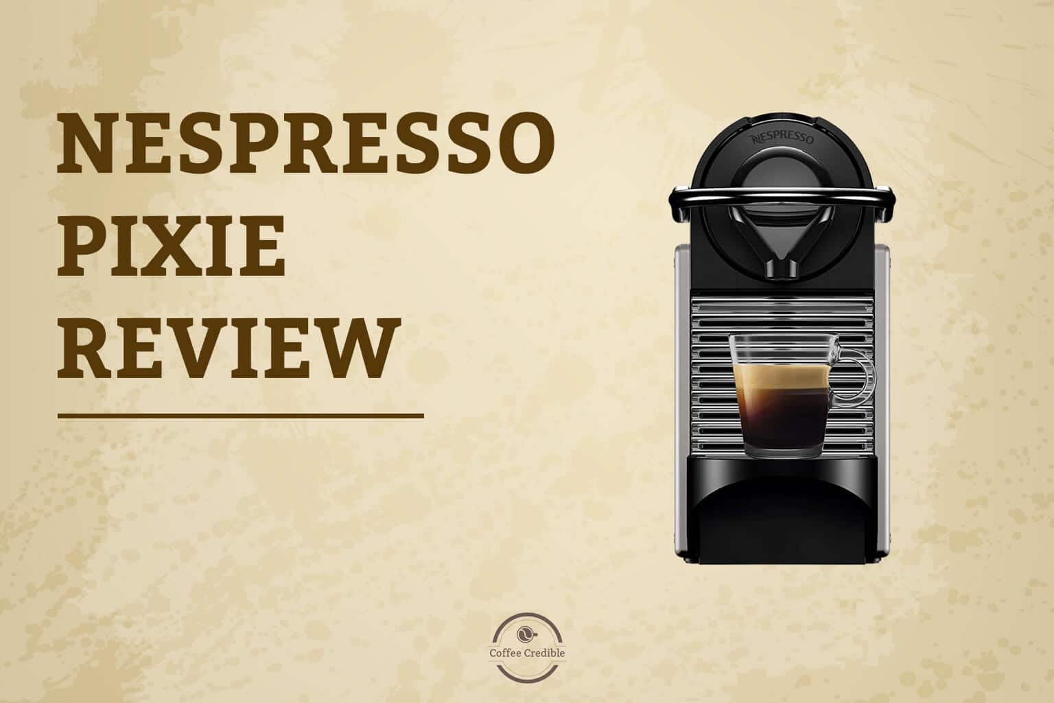 Nespresso Pixie Review [Tried & Tested] in 2022