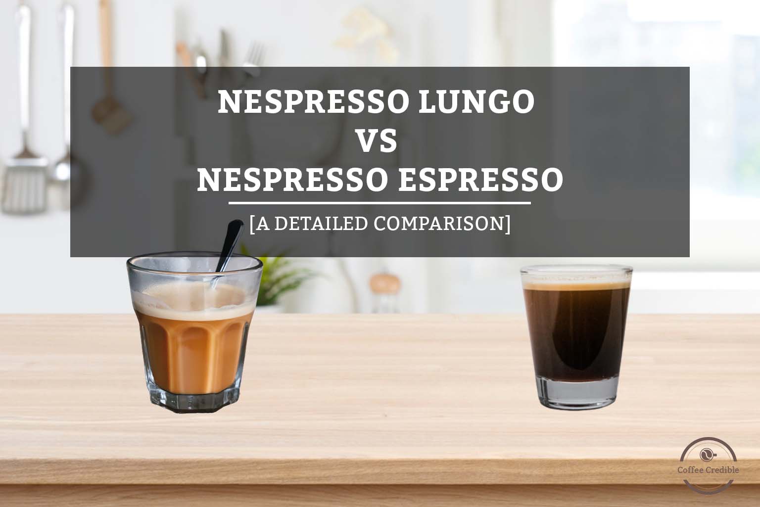Nespresso Lungo Vs Nespresso Espresso [A Detailed Comparison]