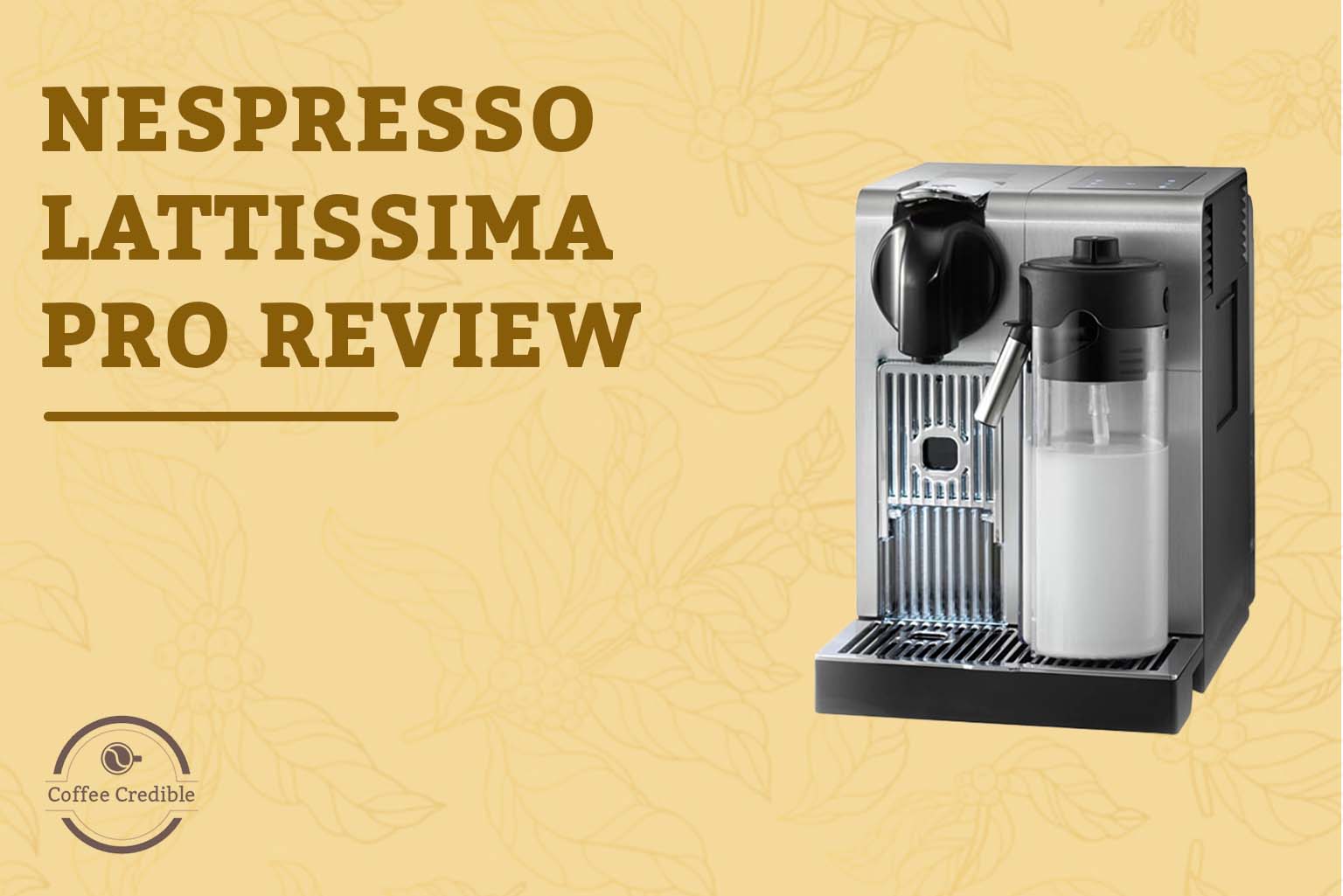 Nespresso Lattissima Pro Review 2022