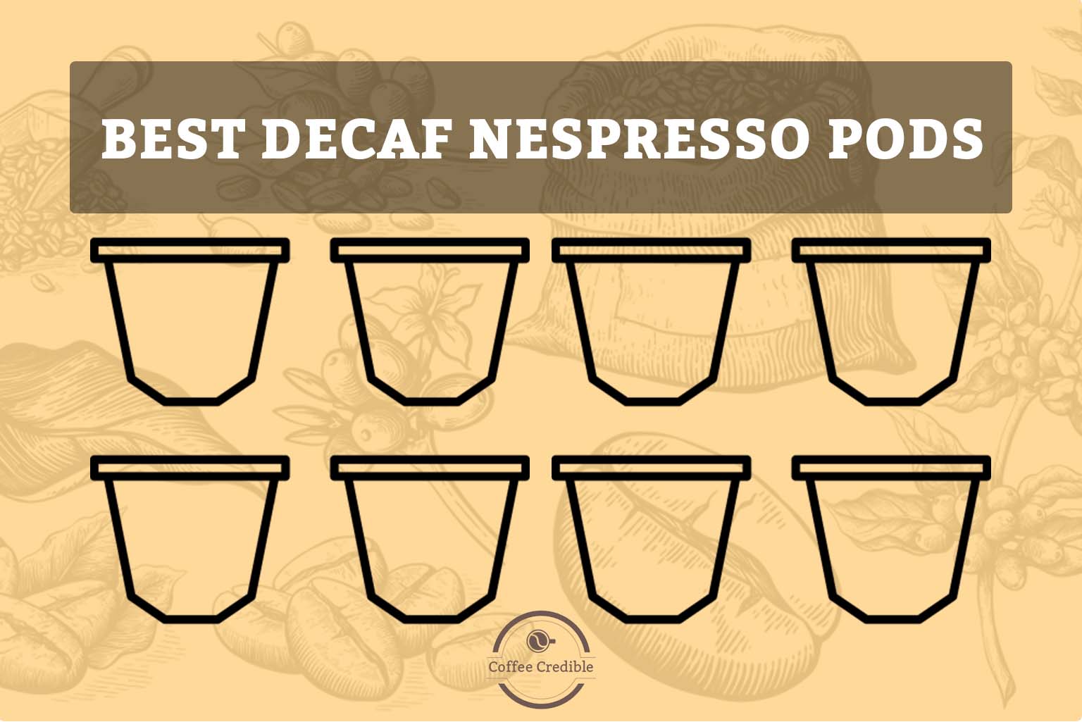 The 8 Best Decaf Nespresso Pods [Tried And Tested In 2022]